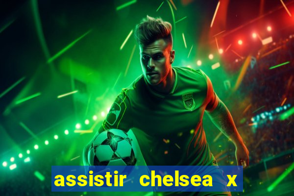 assistir chelsea x arsenal futemax